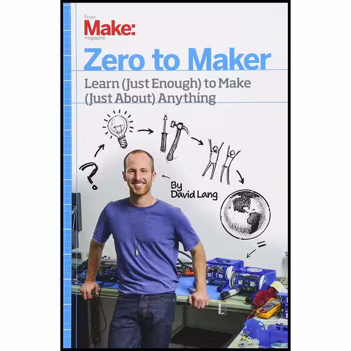 کتاب Zero to Maker اثر David Lang انتشارات Make Community, LLC