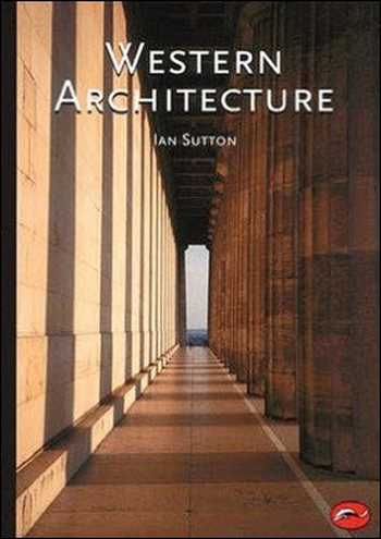 دانلود کتاب Western Architecture - A Survey from Ancient Greece to the Present - دانلود کتاب های دانشگاهی