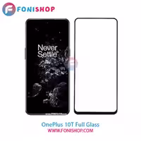 گلس فول تمام صفحه وان پلاس OnePlus 10T