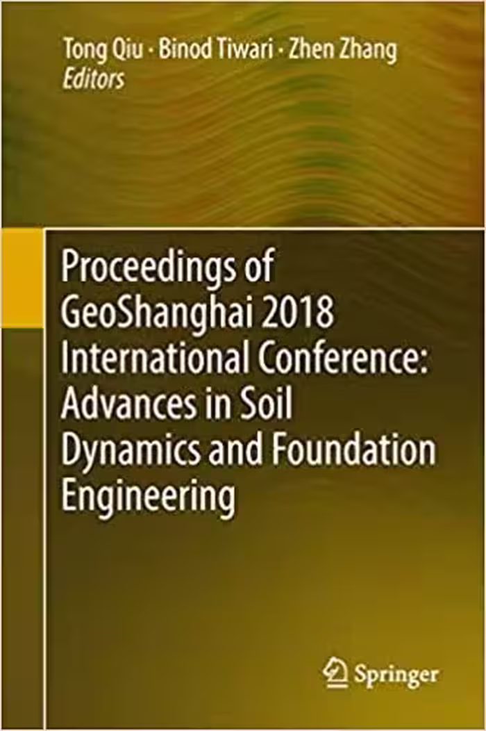 󾕇 دانلود کتاب Proceedings of GeoShanghai 2018 International Conference - Advances in Soil Dynamics and Foundation Engineering, 2018 - دانلود کتاب های دانشگاهی