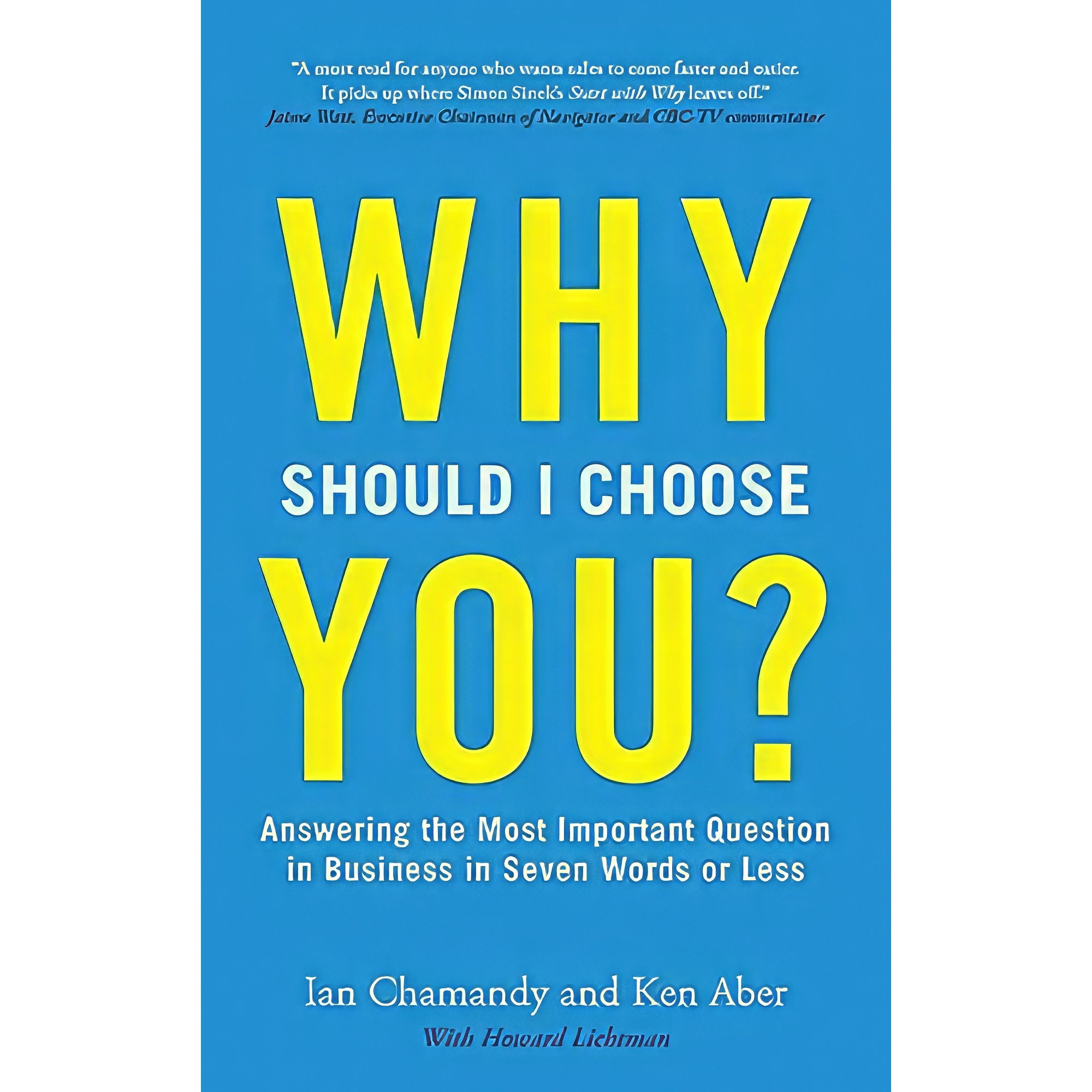 کتاب Why Should I Choose You? اثر Ian Chamandy and Ken Aber انتشارات Collins