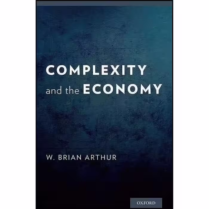 کتاب زبان اصلی Complexity and the Economy اثر W Brian Arthur