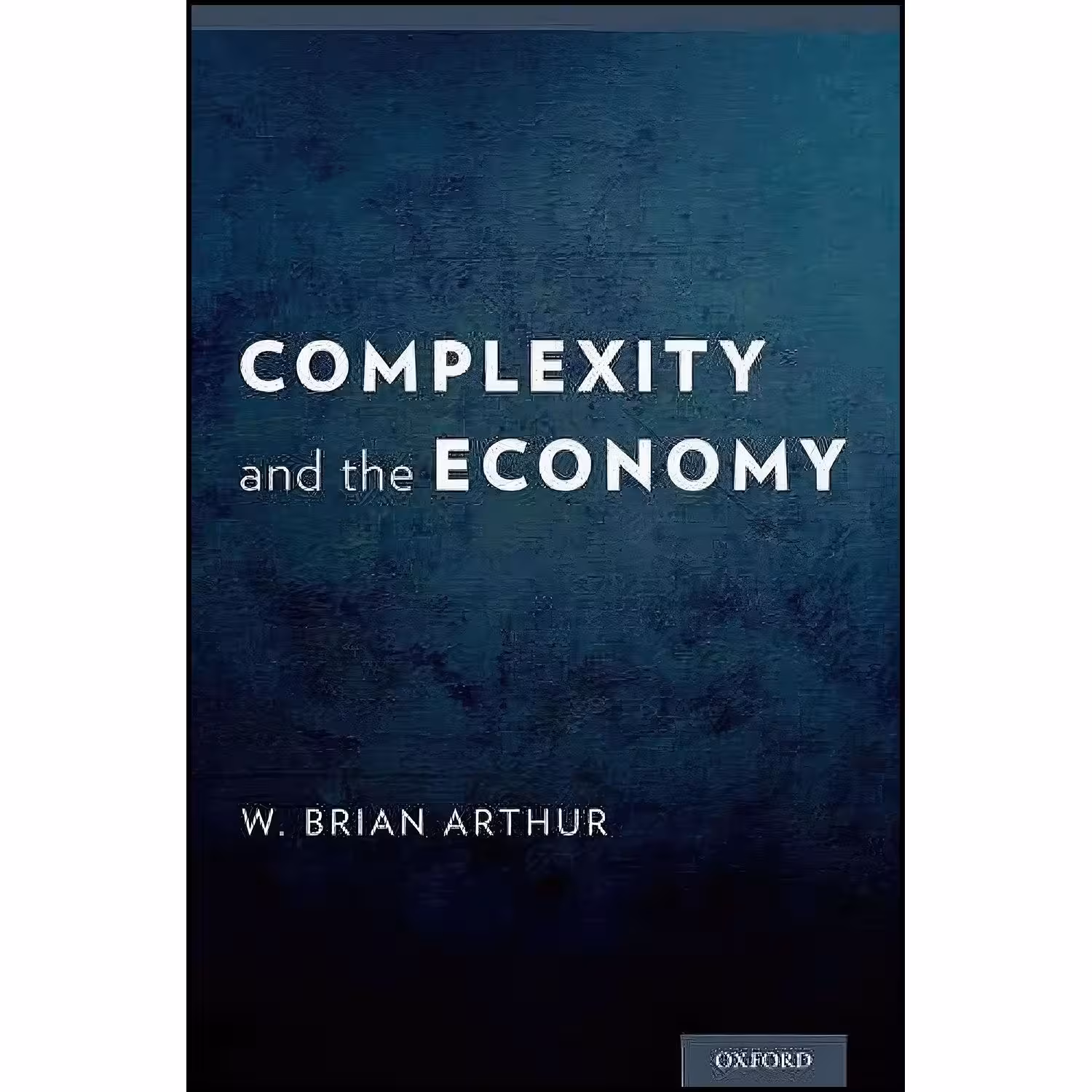 کتاب زبان اصلی Complexity and the Economy اثر W Brian Arthur