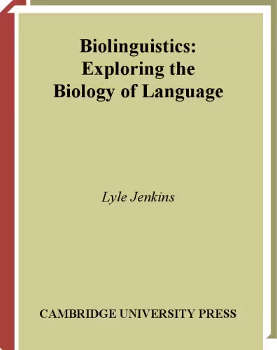 خرید و دانلود نسخه کامل کتاب Biolinguistics: Exploring the Biology of Language