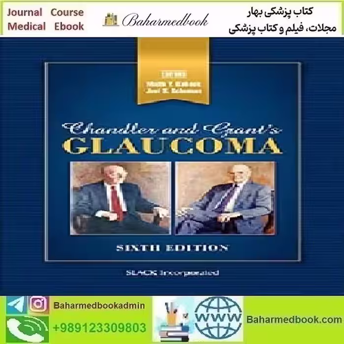 Chandler and Grant's Glaucoma 2021 TRUE PDF price 1€ - کتاب پزشکی بهار