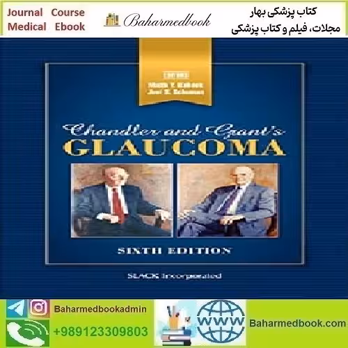 Chandler and Grant's Glaucoma 2021 TRUE PDF price 1€ - کتاب پزشکی بهار