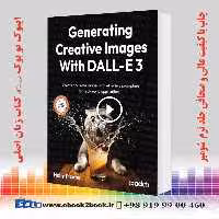 Generating Creative Images With DALL-E 3