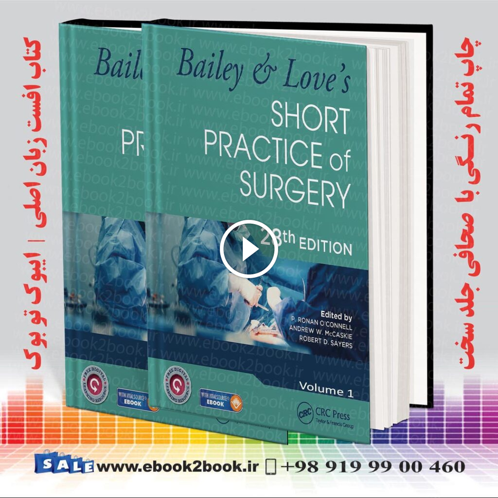 Bailey & Love’s Short Practice of Surgery 28th Edition | کتاب عمل کوتاه جراحی بیلی و لاو