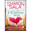 کتاب The Christmas Wish اثر Sharon Sala انتشارات Sourcebooks Casablanca