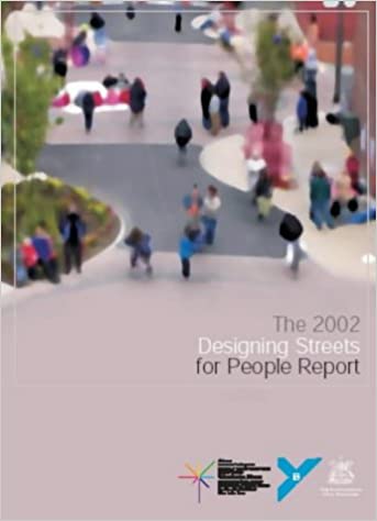  دانلود کتاب Designing Streets For People - Ideas And Recommendations On How To Transform Our Streets Into Places, 2002 - دانلود کتاب های دانشگاهی