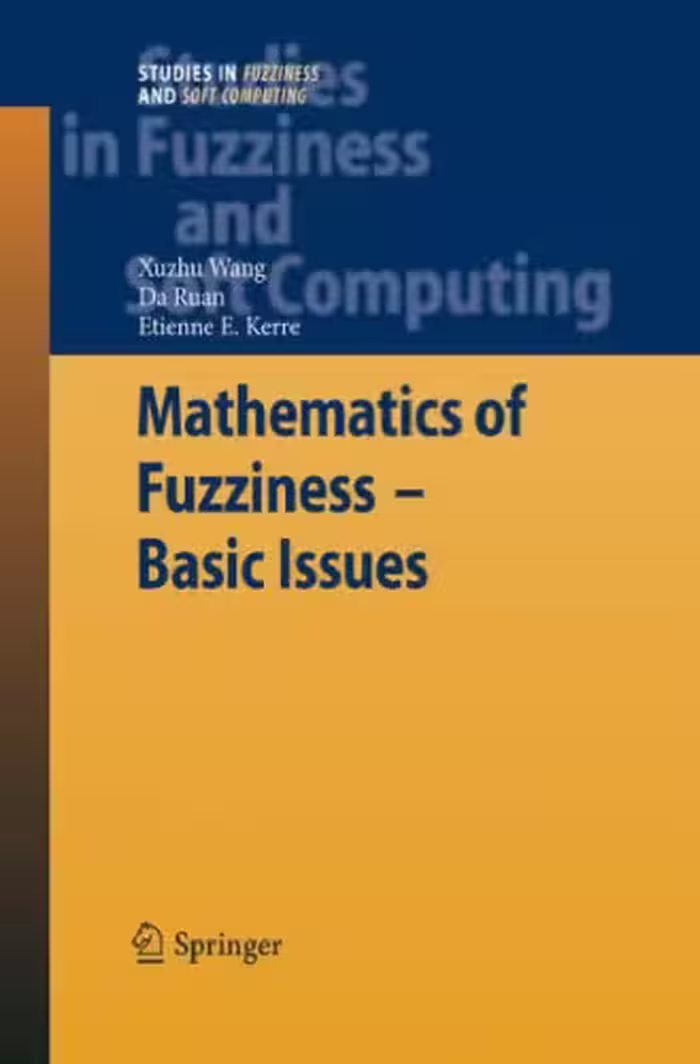 خرید و دانلود نسخه کامل کتاب Mathematics of Fuzziness – Basic Issues