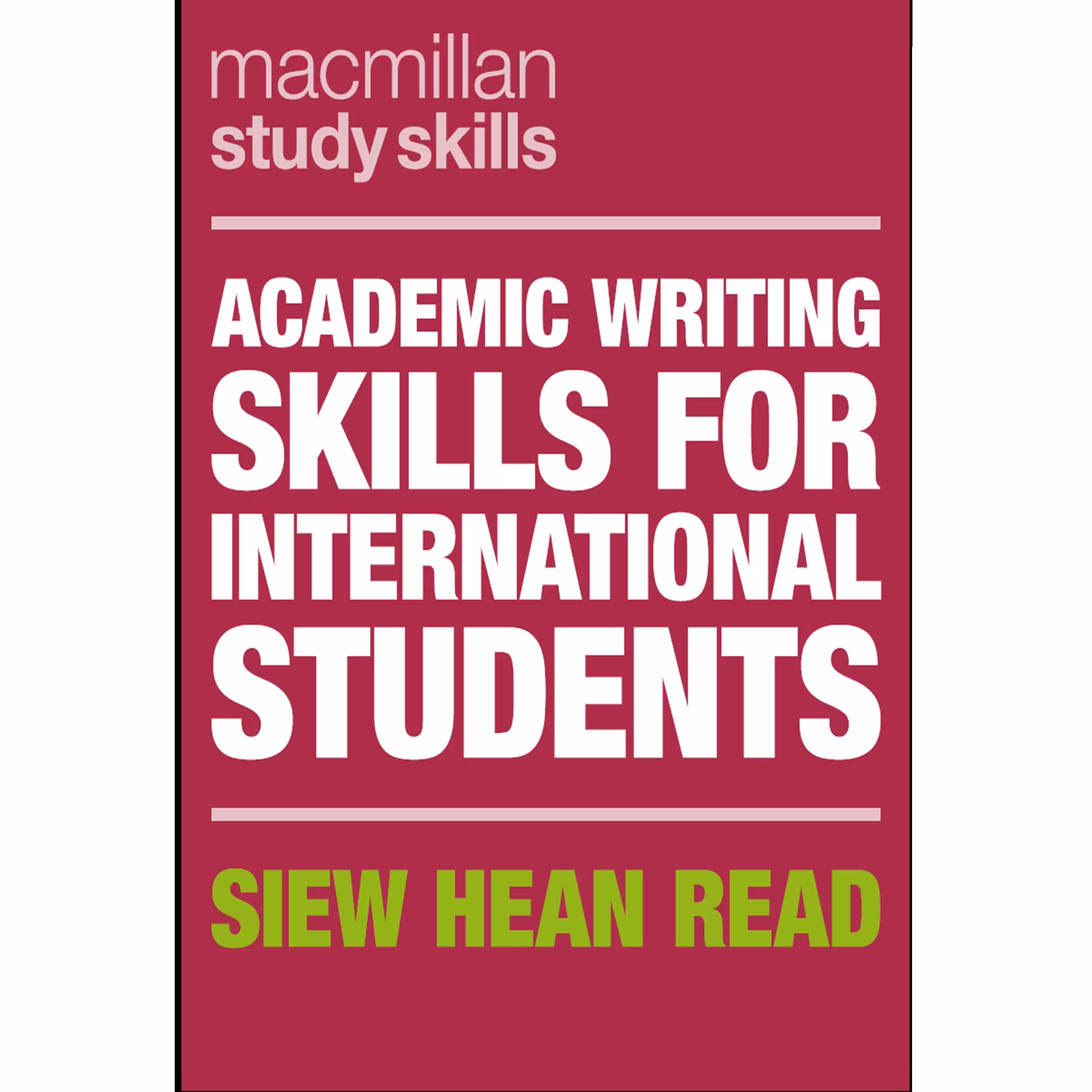 کتاب Academic Writing Skills for International Students اثر Siew Hean Read انتشارات مک میلان