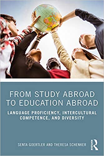 خرید و دانلود نسخه کامل کتاب From Study Abroad to Education Abroad: Language Proficiency, Intercultural Competence, and Diversity - PDF