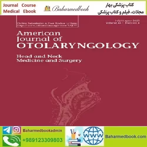 American Journal of Otolaryngology Volume 43 Issue 1 to 6 2022