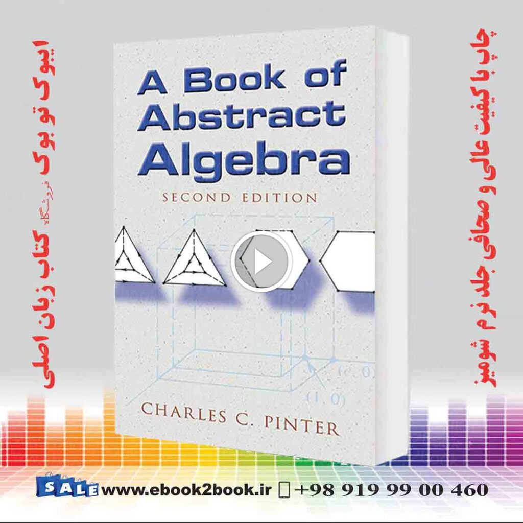 A Book of Abstract Algebra 2nd Edition