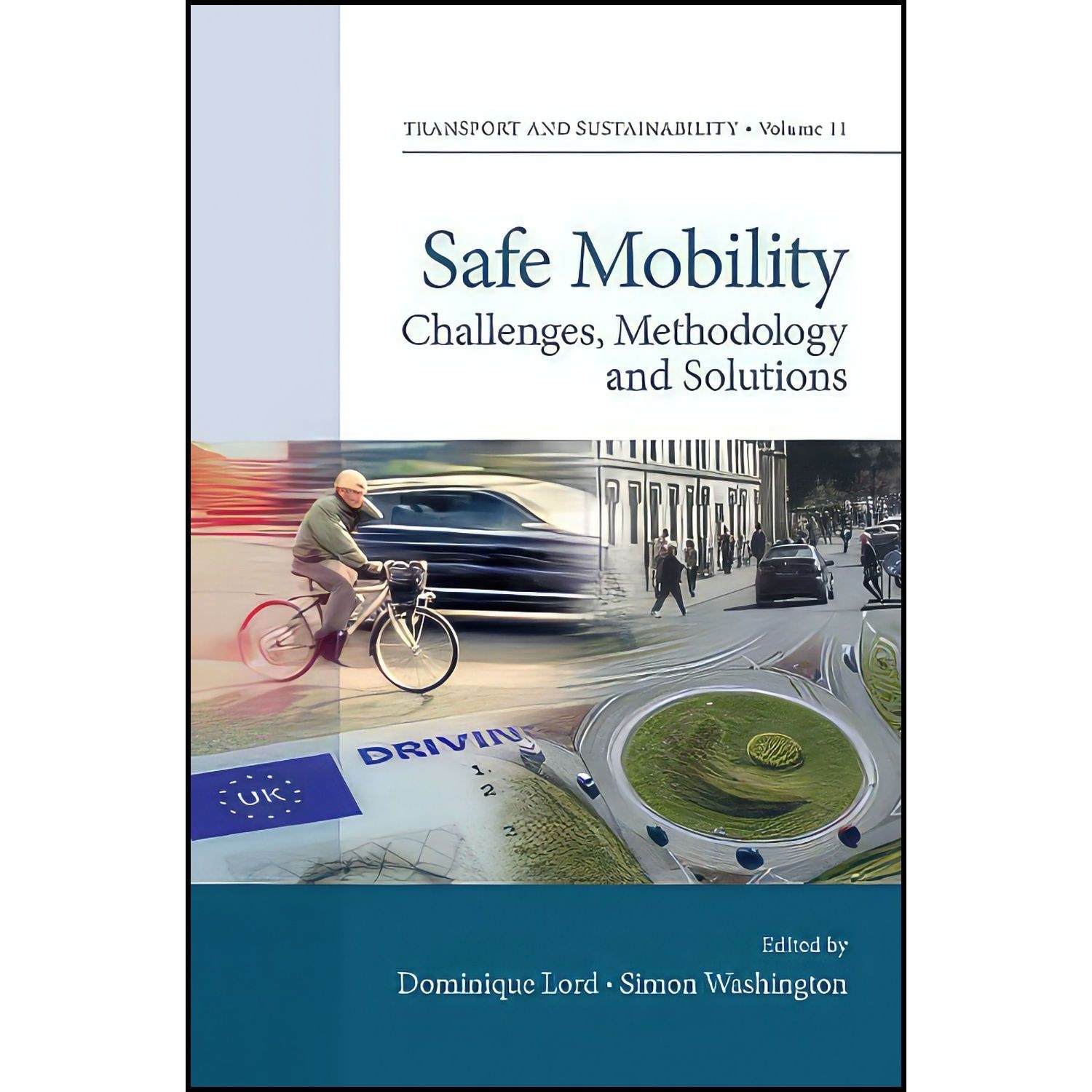 کتاب زبان اصلی Safe Mobility اثر Dominique Lord and Simon Washington