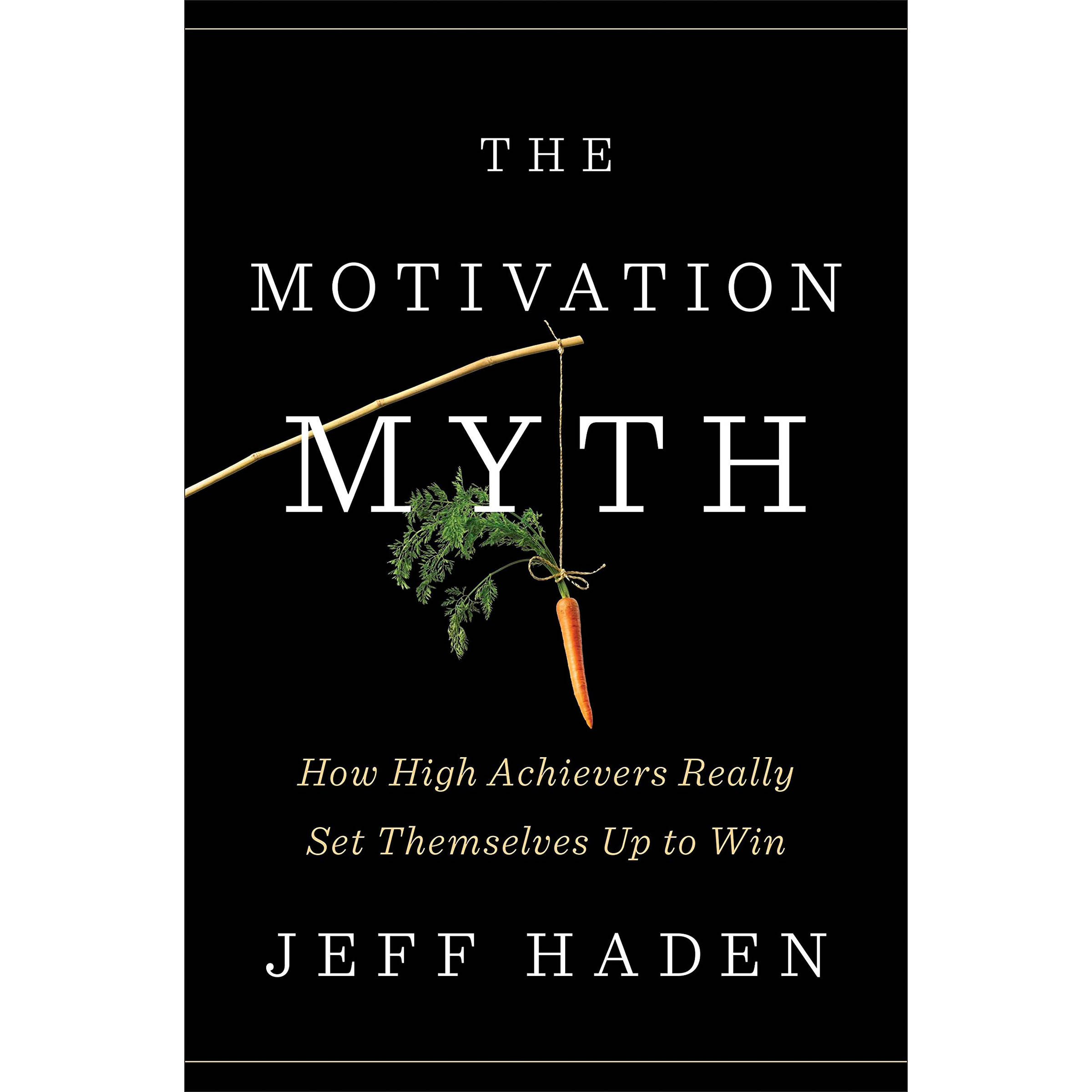 کتاب The Motivation Myth اثر Jeff Haden انتشارات Portfolio Penguin