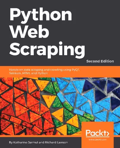خرید و دانلود نسخه کامل کتاب Python Web Scraping: Hands-on data scraping and crawling using PyQT, Selnium, HTML and Python