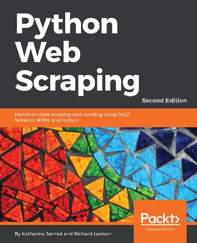 خرید و دانلود نسخه کامل کتاب Python Web Scraping: Hands-on data scraping and crawling using PyQT, Selnium, HTML and Python