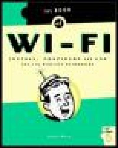 خرید و دانلود نسخه کامل کتاب The Book of Wi-Fi: Install, Configure, and Use 802.11b Wireless Networking