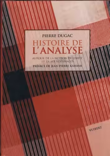 خرید و دانلود نسخه کامل کتاب Histoire de l'analyse: Autour de la notion de limite et de ses voisinages