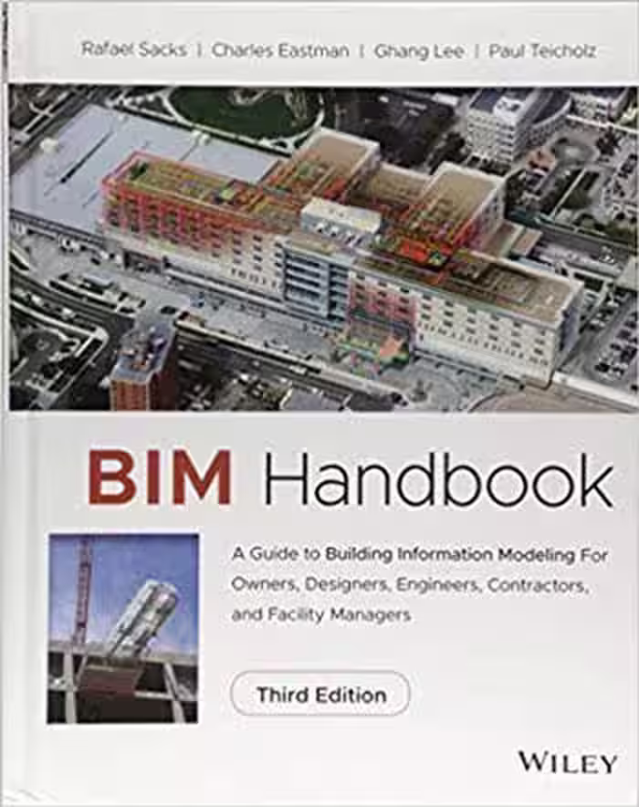 󾕇 دانلود کتاب BIM Handbook - A Guide to Building Information Modeling for Owners Designers Engineers Contractors and Facility Managers - دانلود کتاب های دانشگاهی