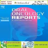 Oral Oncology Reports Volumes 9 2024 TRUE PDF price 8€ - کتاب پزشکی بهار