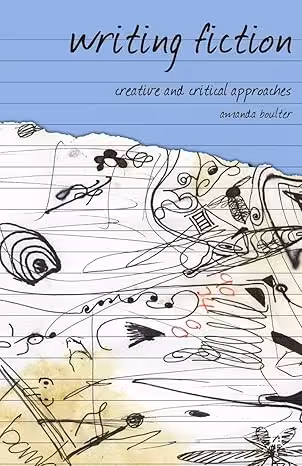 خرید و دانلود نسخه کامل کتاب Writing Fiction: Creative and Critical Approaches - Pdf