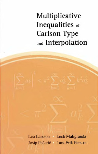 خرید و دانلود نسخه کامل کتاب Multiplicative inequalities of Carlson type and interpolation