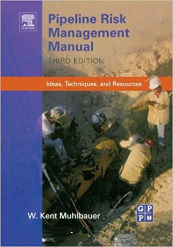 󾕇 دانلود کتاب Pipeline Risk Management Manual - Ideas, Techniques, And Resources, 3rd ed, 2008 - دانلود کتاب های دانشگاهی