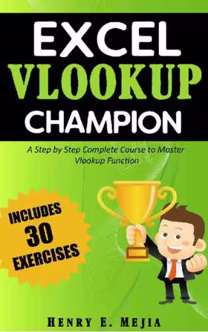 خرید و دانلود نسخه کامل کتاب Excel Vlookup Champion A Step by Step Complete Course to Master Vlookup Function in Microsoft Excel