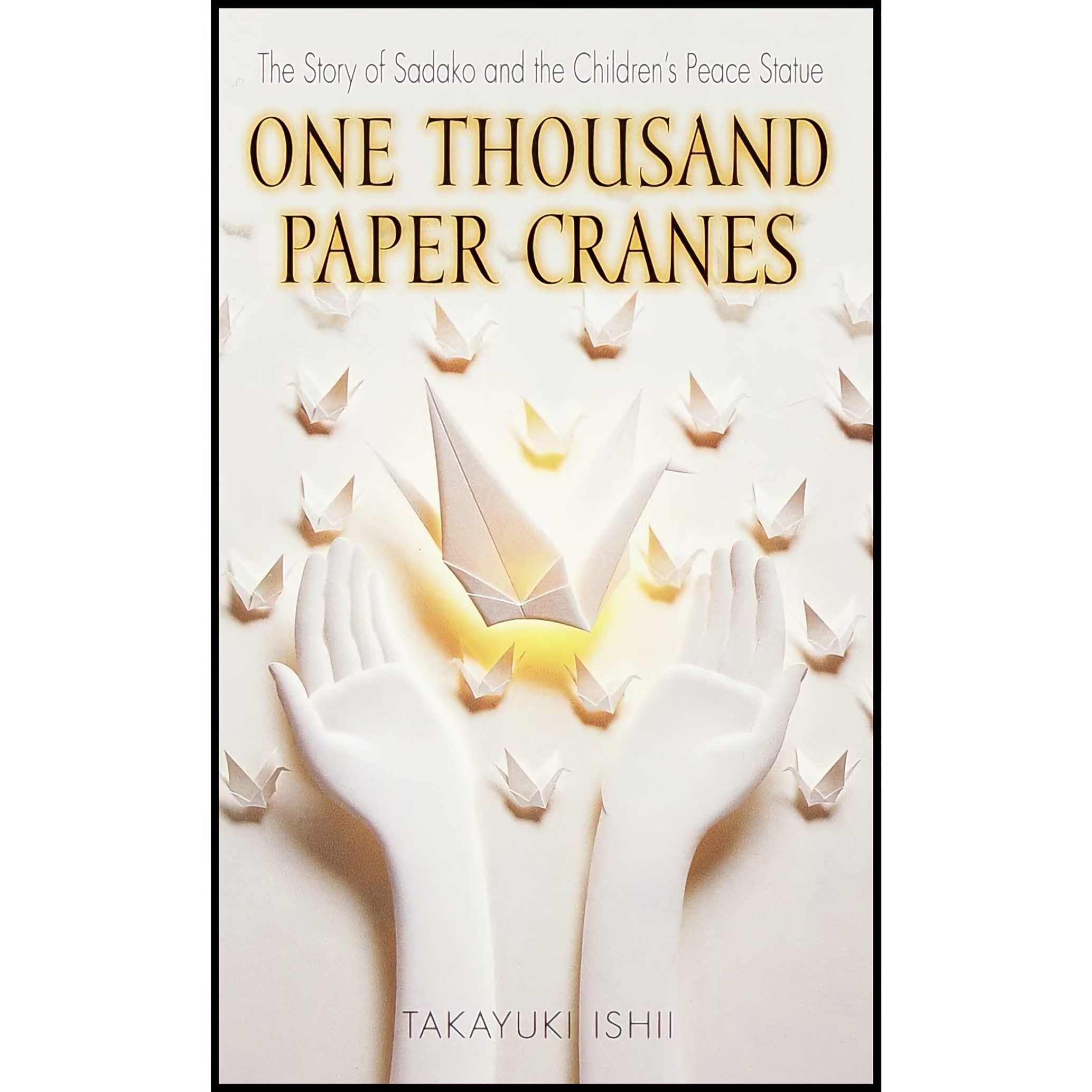 کتاب One Thousand Paper Cranes اثر Ishii Takayuki انتشارات Laurel Leaf