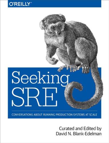 خرید و دانلود نسخه کامل کتاب Seeking SRE: Conversations About Running Production Systems at Scale