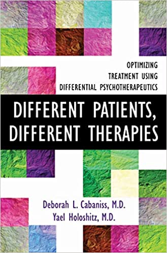 خرید و دانلود نسخه کامل کتاب Different Patients, Different Therapies: Optimizing Treatment Using Differential Psychotherapuetics - Pdf