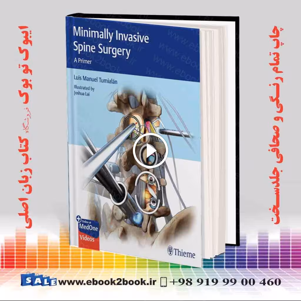 Minimally Invasive Spine Surgery: A Primer