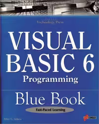 خرید و دانلود نسخه کامل کتاب Visual Basic 6 Programming Blue Book: The Most Complete, Hands-On Resource for Writing Programs with Microsoft Visual Basic 6!