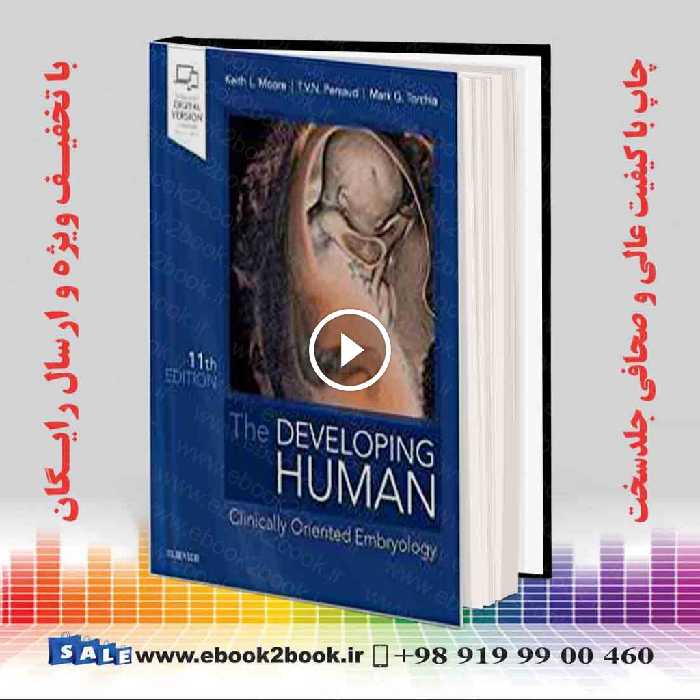The Developing Human: Clinically Oriented Embryology 11th Edition