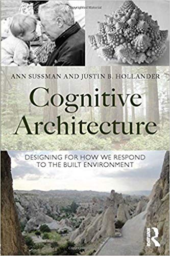 خرید و دانلود نسخه کامل کتاب Cognitive Architecture: Designing for How We Respond to the Built Environment - Pdf