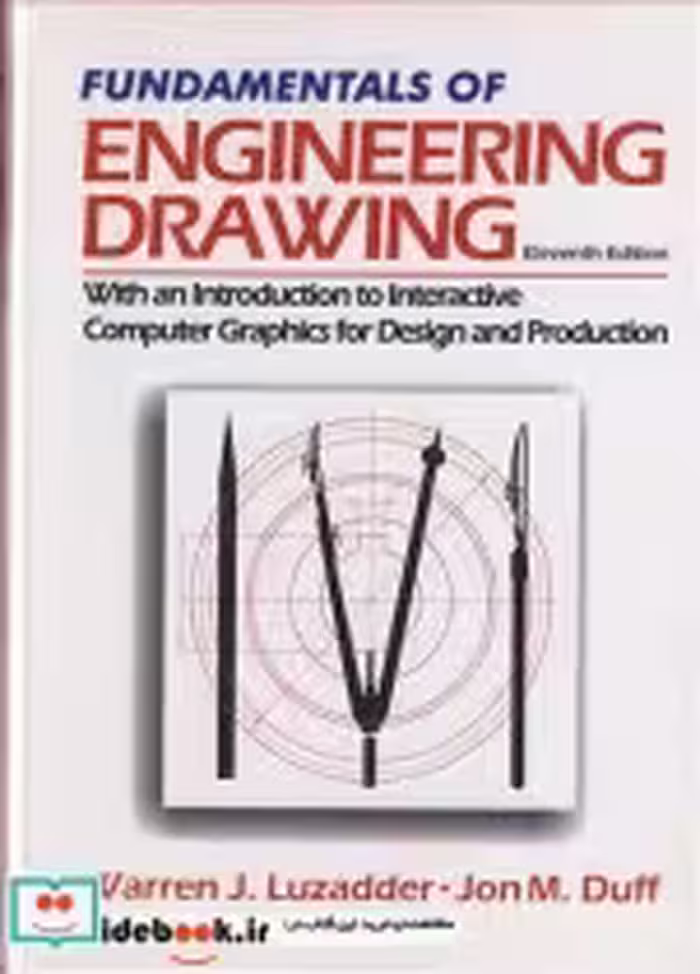 قیمت و خرید کتاب FUNDAMENTALS OF ENGINEERING DRAWING | ایده بوک