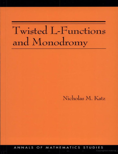 خرید و دانلود نسخه کامل کتاب Twisted L-functions and monodromy