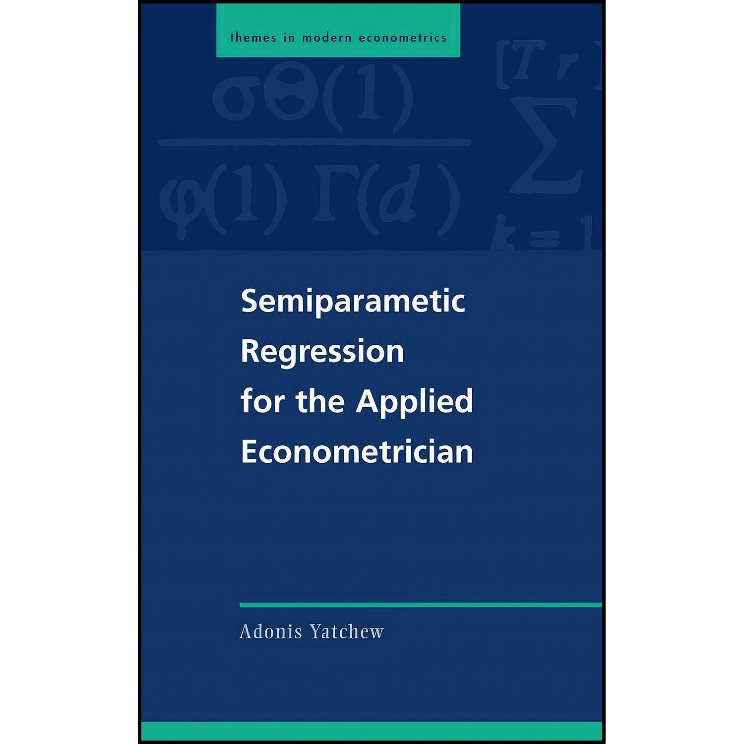 کتاب زبان اصلی Semiparametric Regression for the Applied Econometrician