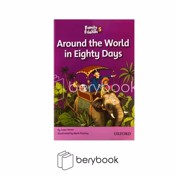 family and friends reading / around the world in eighty days / level 5 / oxford