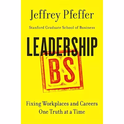 کتاب Leadership BS اثر Jeffery Pfeffer انتشارات Harper Business