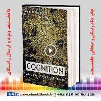 Cognition: Exploring the Science of the Mind Seventh Edition