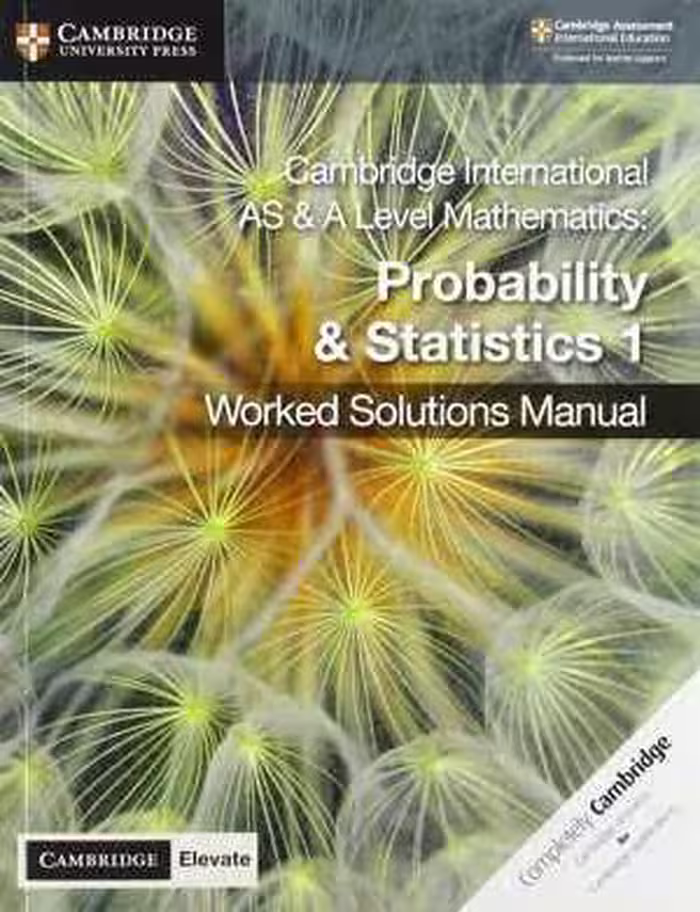 [PDF] دانلود کتاب Cambridge International As &amp; A Level Mathematics Probability And Statistics 1 Worked Solutions Manual With Cambridge Elevate Edition, 2019