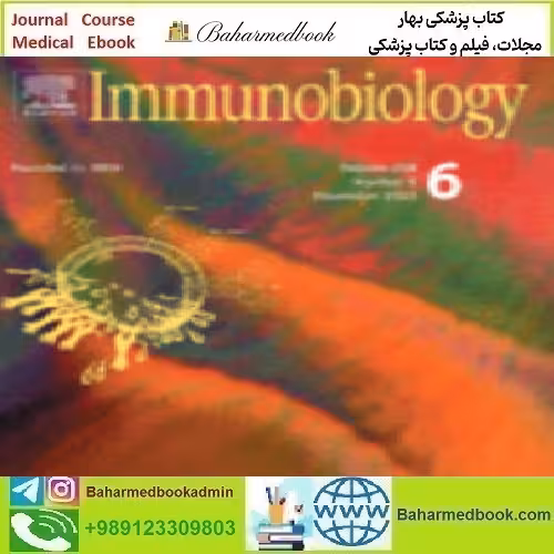 Immunobiology Volume 228 Issue 1 to 6 2023 TRUE PDF price 6€ - کتاب پزشکی بهار