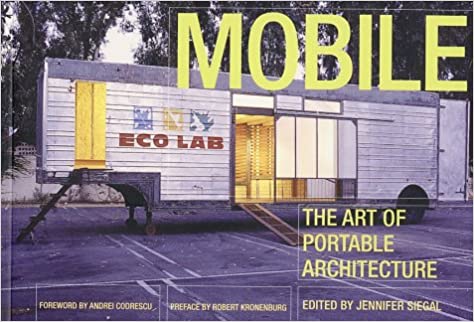 󾕇 دانلود کتاب Mobile - The Art Of Portable Architecture, 2002 - دانلود کتاب های دانشگاهی