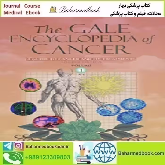 Gale Encyclopedia of Cancer 2015 TRUE PDF price 1€ - کتاب پزشکی بهار