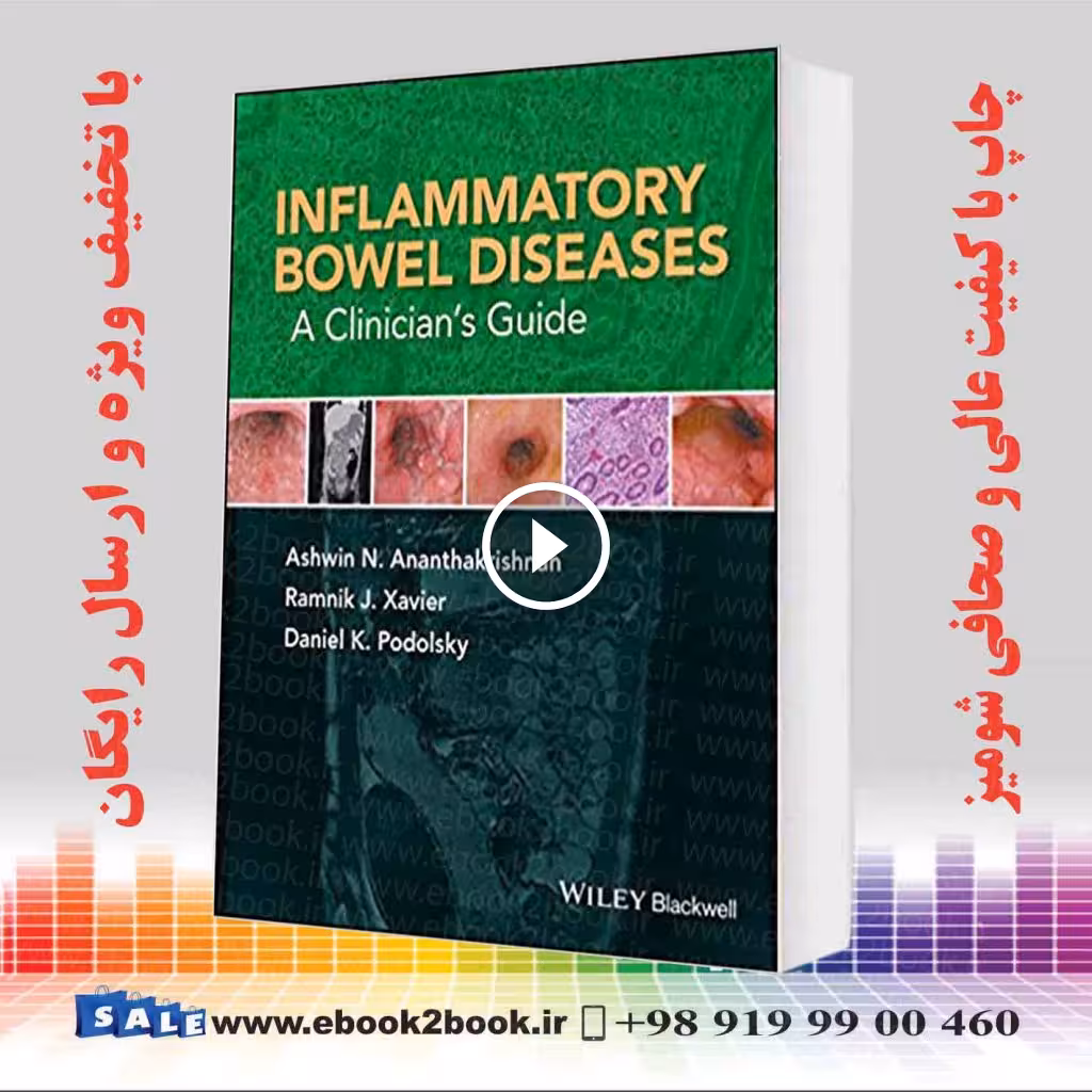 Inflammatory Bowel Diseases: A Clinician’s Guide