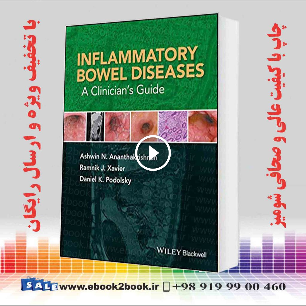 Inflammatory Bowel Diseases: A Clinician’s Guide